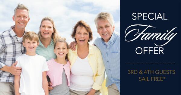 Special                                  Family Offer | 3rd & 4th Guests Sail                                  Free